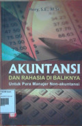 AKUNTANSI DAN RAHASIA DIBALIKNYA untuk para manajer Non-Akuntansi