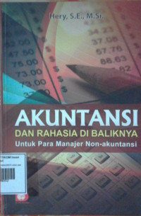 AKUNTANSI DAN RAHASIA DIBALIKNYA untuk para manajer Non-Akuntansi