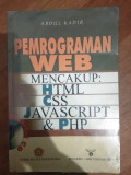 PEMROGRAMAN WEB MENCAKUP: HTML, CSS, JAVASCRIPT & PHP